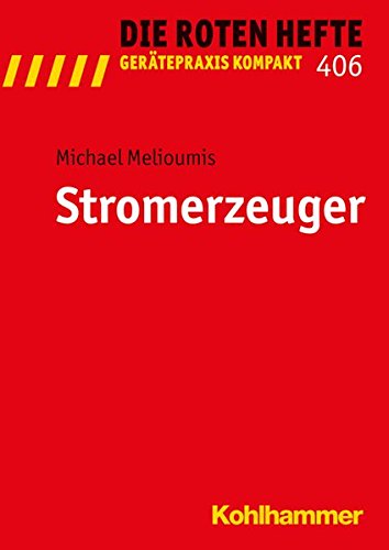 Stromerzeuger (Die Roten Hefte/Gerätepraxis kompakt, Band 406)